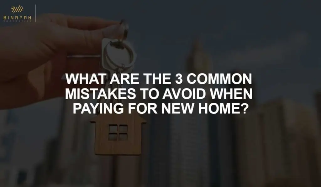 Home Payment Mistakes to Avoid