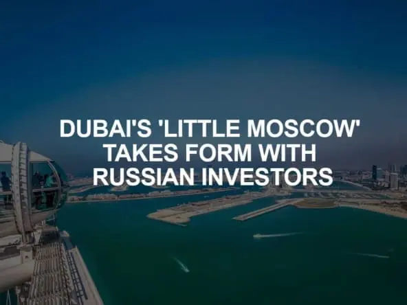 Little Moscow in Dubai
