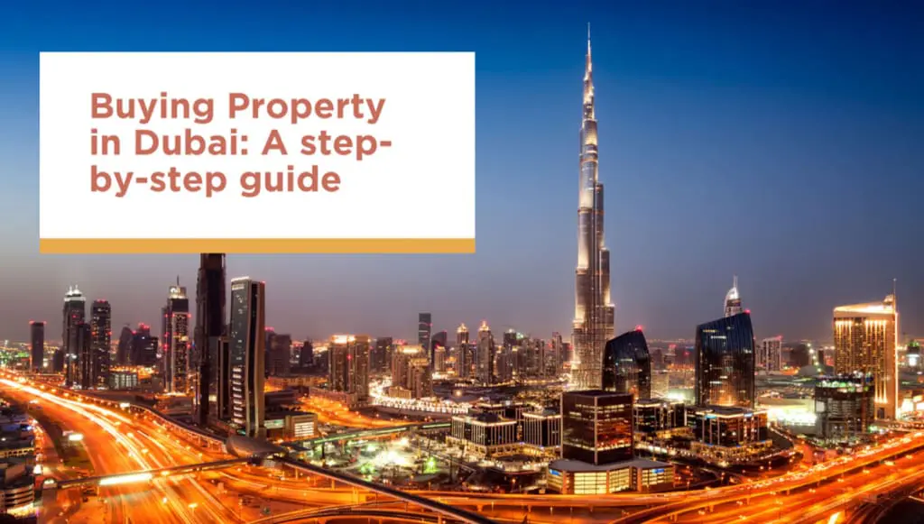 How to Buy a Property in Dubai: A Step-by-Step Guide