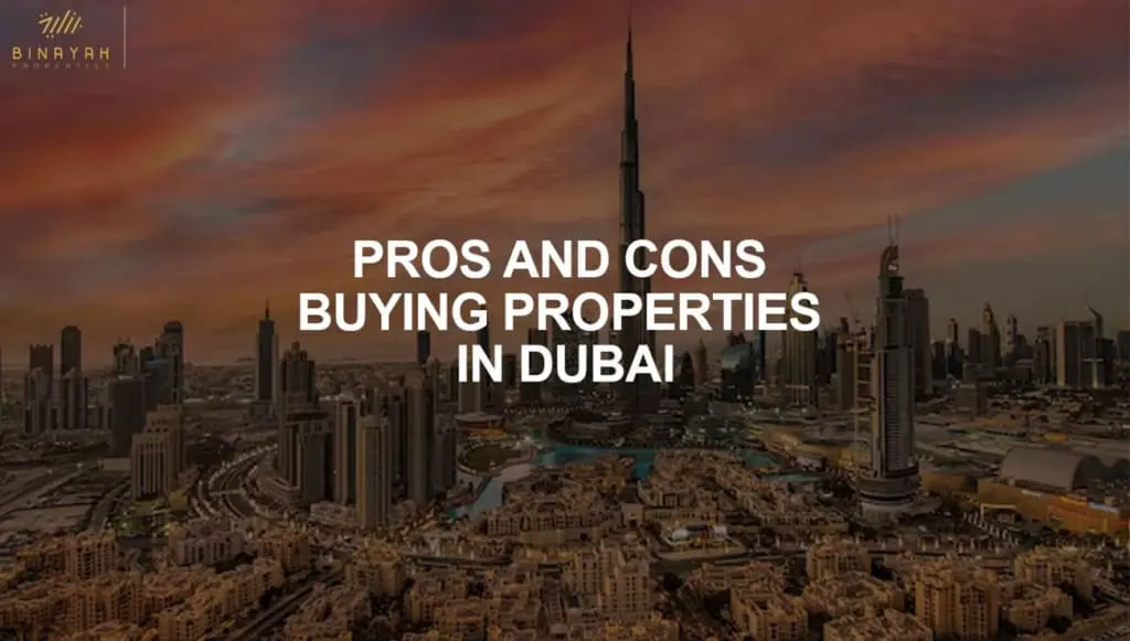 Why Invest in Dubai Real Estate? Pros and Cons