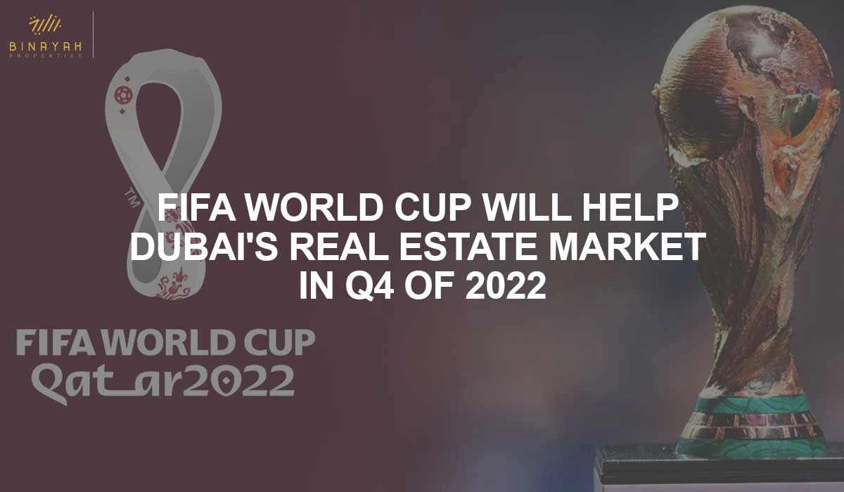 FIFA World Cup Will Help Dubai's Real Estate Market