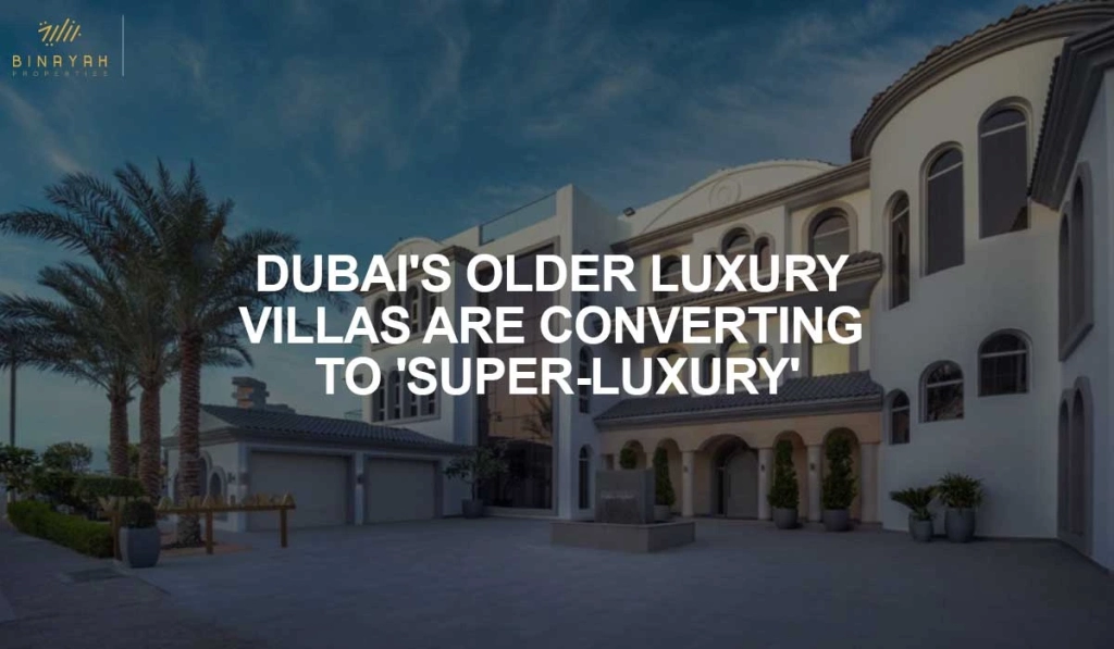 Older Luxury Villas Are Converting To Super-Luxury