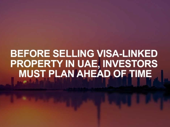 Visa-Linked Property in UAE