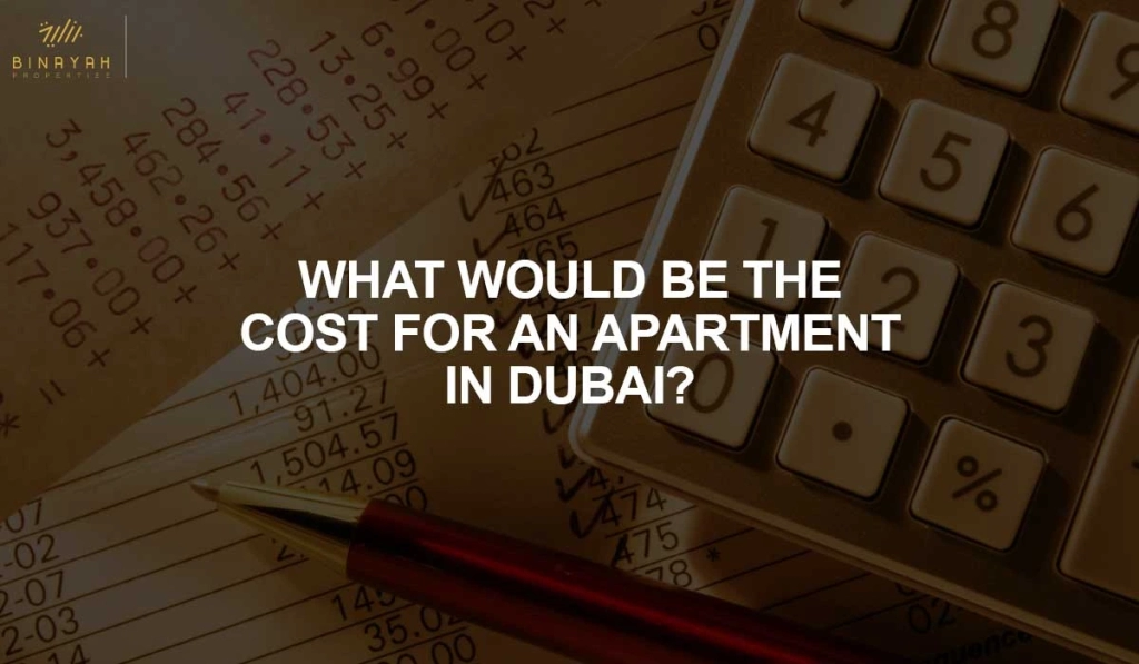 Cost for an Apartment in Dubai