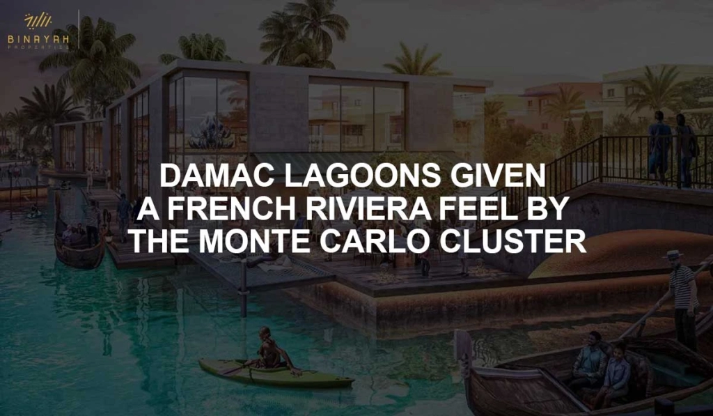 Damac Lagoons and Monte Carlo