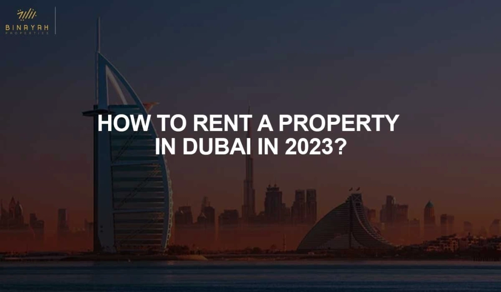 How to Rent a Property in Dubai in 2023?