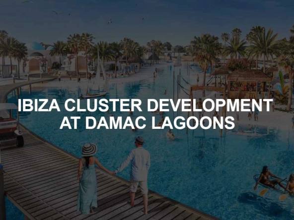Ibiza Development at Damac Lagoons