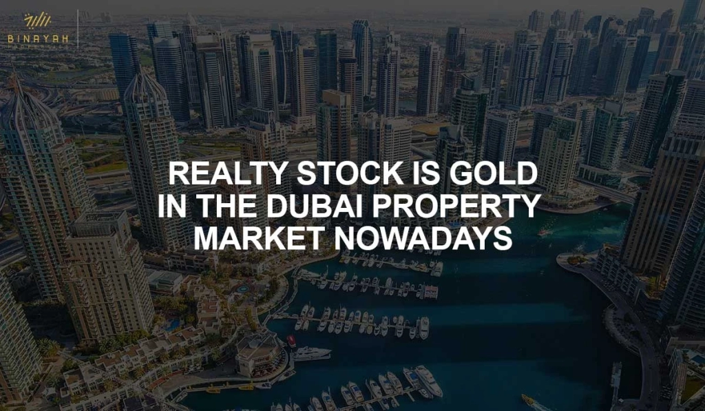 Realty Stock is Gold in Dubai