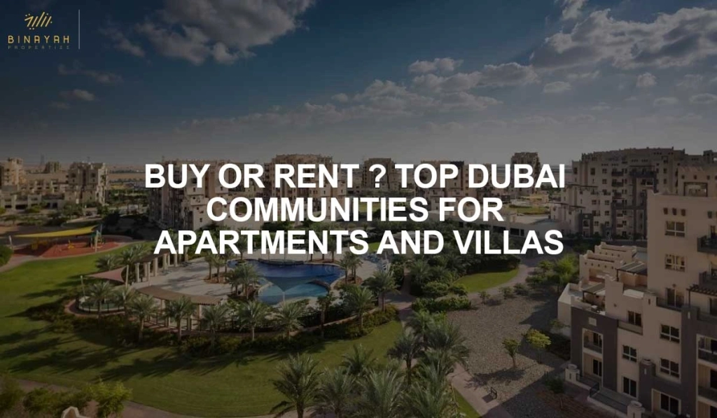 Top Dubai Communities for Apartments and Villas