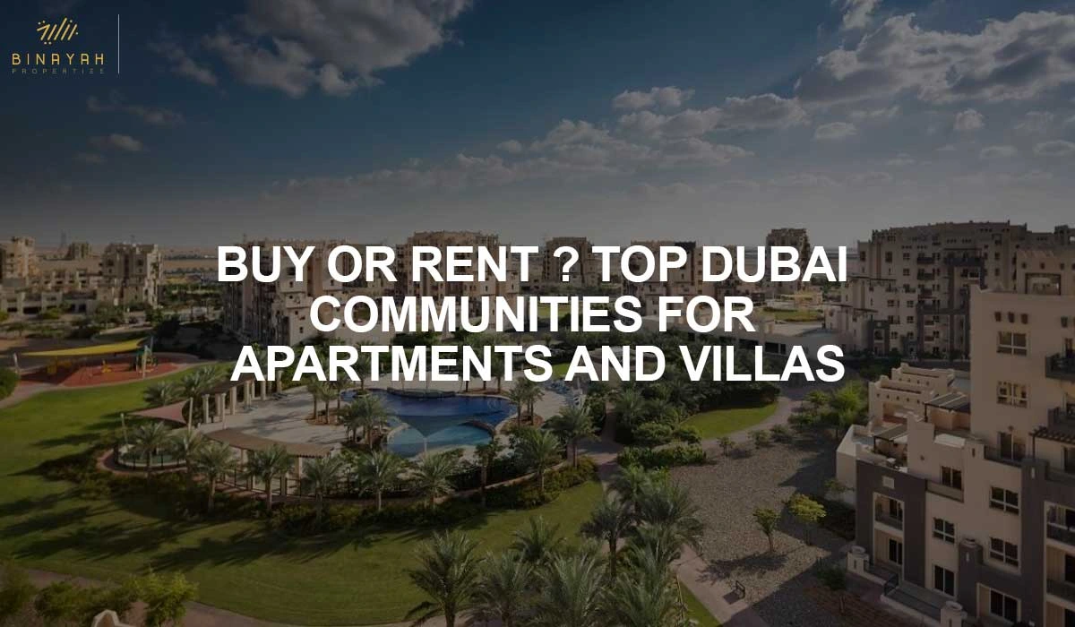 Top Dubai Communities for Apartments and Villas