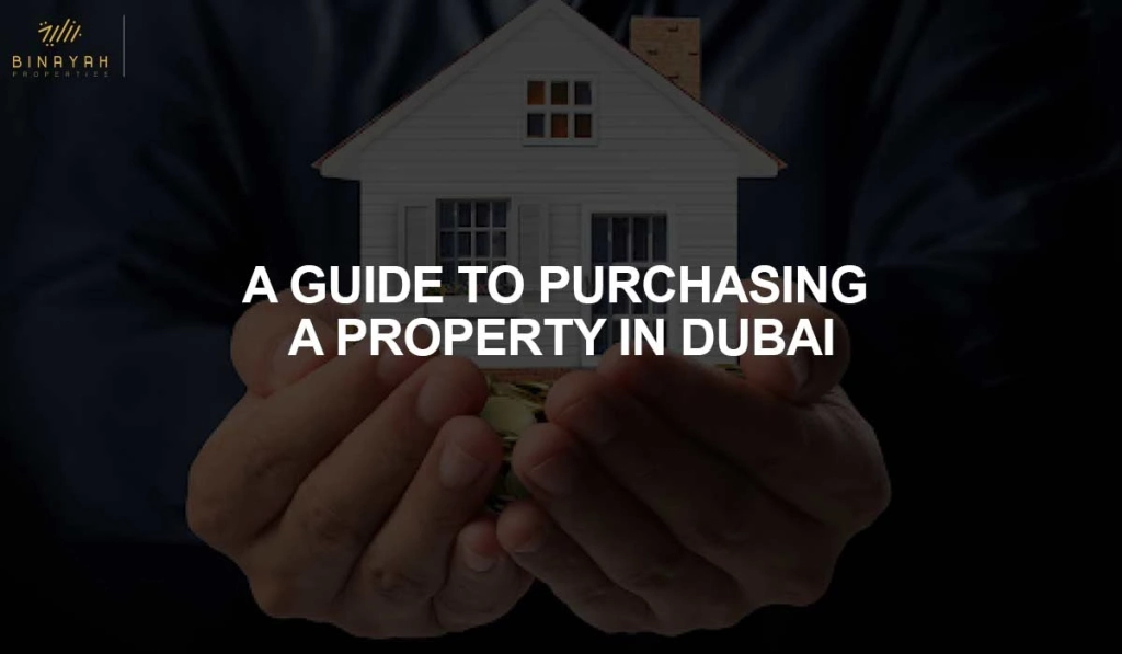 Guide to Buy Property in Dubai