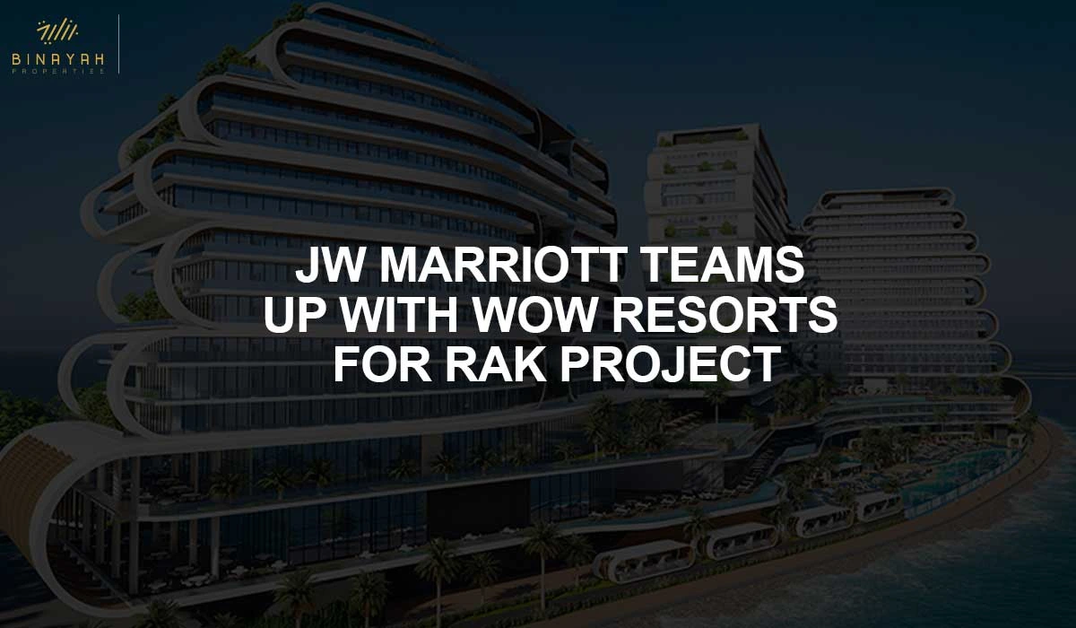 JW Marriott Teams Up with Wow Resorts for RAK Project
